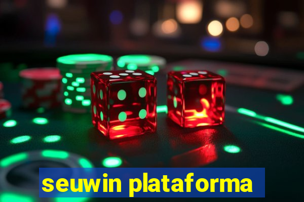 seuwin plataforma